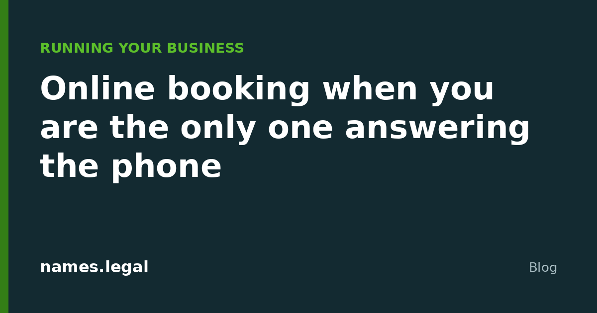 Online booking when you are the only one answering the phone